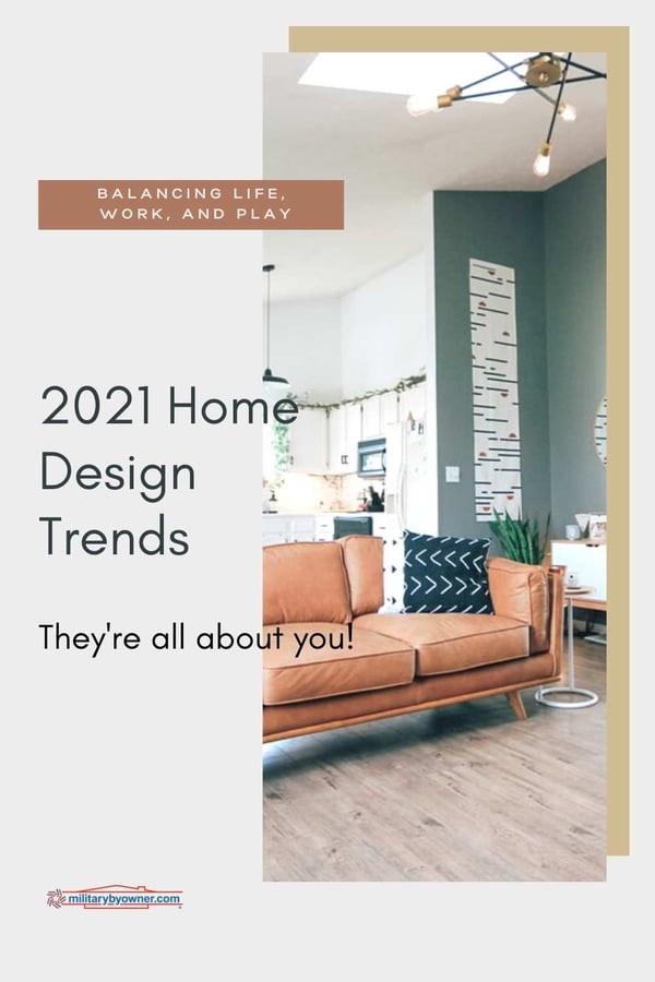 2021 Home Design Trends They're All About You